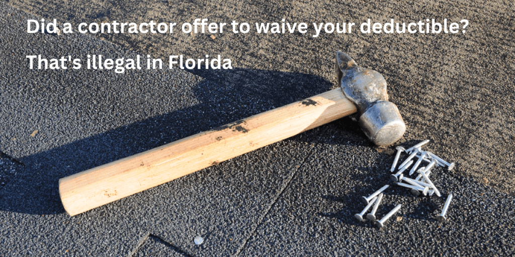 Is a roofing contractor able to waive my homeowners insurance&nbsp;deductible?